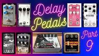Delay pedals for synthesizers sound demo (Part 9)
