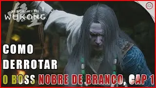 Black Myth: Wukong, Como derrotar o Boss Nobre de Branco no Cap 1 | Super-Dica