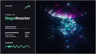 Steps Reactor // FreqReact v1.5