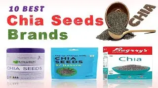 10 Best Organic Chia Seeds Brands