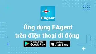 Hướng dẫn c&agrave;i đặt ứng dụng EAgent v&agrave; thanh to&aacute;n tiền điện qua BIDV, VPBank, QR động