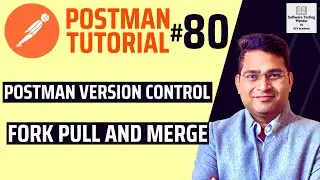 Учебник Postman №80 &mdash; Управление версиями Postman | Форк | Извлечение и слияние