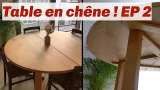 Fabrication d'une table ronde en chêne : Épisode 2/2