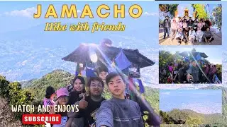 JAMACHO HIKE 😍WITH FRIENDS ❤️BEST VIEW🌄