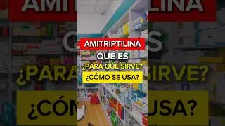 Amitriptilina 25 mg para qu&eacute; sirve