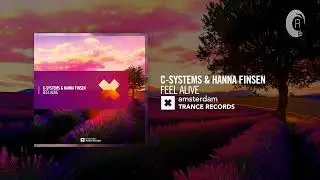 C-Systems & Hanna Finsen - Feel Alive [Amsterdam Trance] Extended