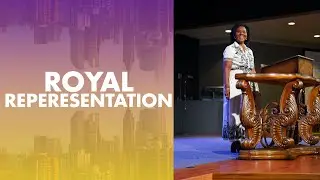 Royal Representation // Kingdom Living: As Above, So Below // Dr. Lynnell Williams