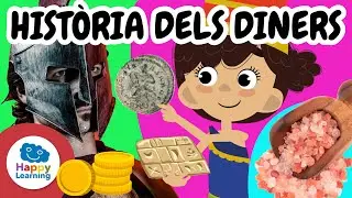 La Hist&ograve;ria dels Diners: Del Bescanvi als Bitllets 💰 | @HappyLearningCAT