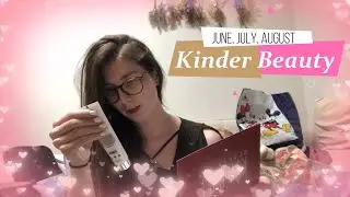 Kinder Beauty: June, July, and August 2020