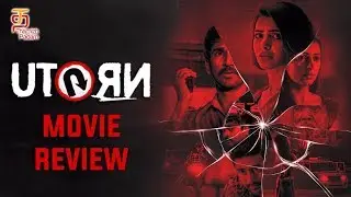U Turn Movie Review | Samantha | Aadhi Pinisetty | Bhumika | Rahul | Pawan Kumar | Thamizh Padam