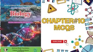 CLASS 9 | BIOLOGY | NEW BOOK | CHAPTER 10 | MCQS | FEREDAL BOARD | NBF 2024 |