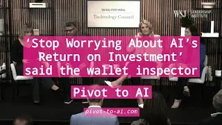 &lsquo;Stop Worrying About AI&rsquo;s Return on Investment&rsquo;. Uh huh