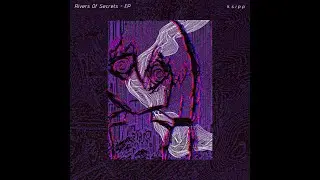 Rivers Of Secrets (FULL EP VISUALIZER)