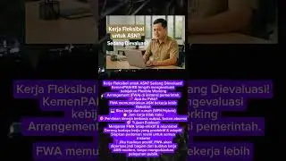 Kerja Fleksibel Untuk ASN Sedang Dievaluasi #wfo #wfa #asn