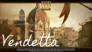 Anno 1404 - Venice: Vendetta #01