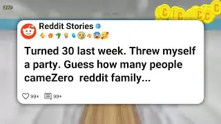 Turned 30 last week. Threw myself a party. Guess how many people cameZero  reddit family #reddit 