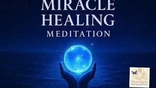 MIRACLE HEALING MEDITATION HEALING SOUNDS ONLY
