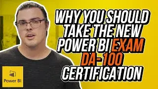 Why you should take the new Power BI Exam DA-100