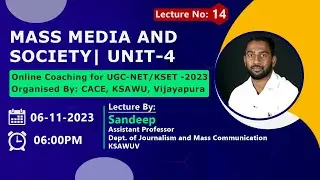 Mass Media and Society | UGC NET/KSET 2023 | PAPER-1 | CACE | KSAWUV- Lecture 14