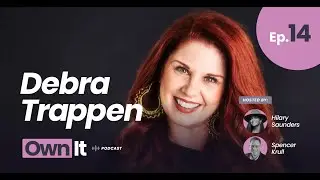 Own It Ep.14 - Reach Your Full Potential (with Debra Trappen)