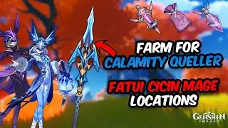 Fatui Cicin Mage 29 Locations [updated guide] | farm for Shenhe's signature weapon Calamity Queller