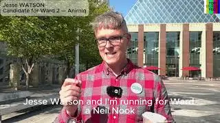 Ward 2 &mdash; Anirniq Candidate | Jesse WATSON | 2025 Edmonton Municipal Election Interview