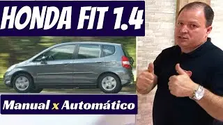 Honda Fit 1.4 -  Manual vs Automatico | Oficina de Primeira