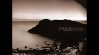 Robert Rich & B. Lustmord ❖ Stalker -  Hidden Refuge ( Track 03 )