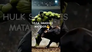 HULK SMASHES MATADOR 2025