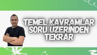 TEMEL KAVRAMLAR (ÜNİTE TEKRARI) SORU ÇÖZÜMÜ-16