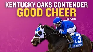 Kentucky Oaks Contender: Good Cheer