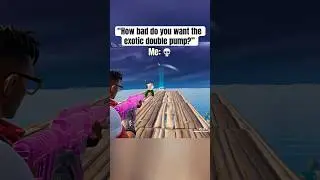 Bro really wanted the exotic double pump 🙏😭 #fortnite #fortniteclips #gaming