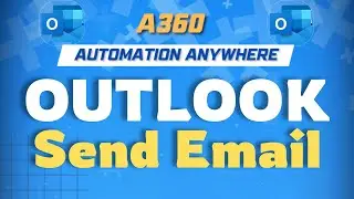 Send email using Outlook in Automation Anywhere | A360 Tutorials | KT Sessions