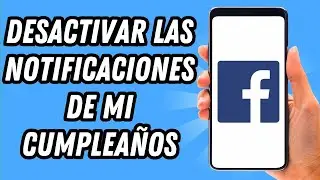 How to turn off my birthday notifications on Facebook (COMPLETE GUIDE)