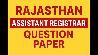 Rajasthan Assistant Registrar Exam Question Paper