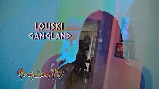 Louski - Gangland [Music Video] Shot By @YngZayTV