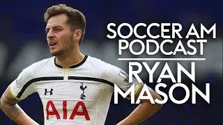 Ryan Mason | Tottenham, Hull & England | Soccer AM Podcast