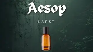 Aesop Fragrances: Karst Review in Real Time