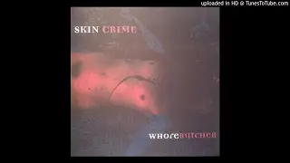 Skin Crime - Leftover Victim