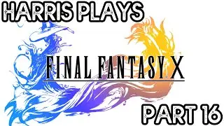 Final Fantasy X - Part 16: Battling Sin, A contest of aeons in Remiem Temple, and Getting Anima