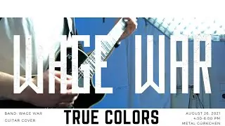 WAGE WAR - True Colors | Guitar Cover