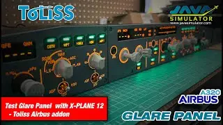 Test GlarePanel version2.5 with X-PLANE12 + Toliss add-on