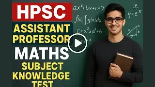 HPSC Assistant Professor Maths | Subject Knowledge Test