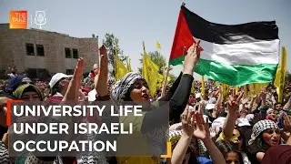 At Birzeit University, the fight for education under occupation | The Take