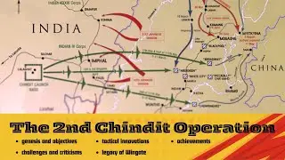 The 2nd Chindit Operation: A Critical Analysis of Wingate&rsquo;s Burma Campaign in WWII