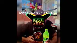 Salawo (Owenz Zouk Mushup) @ 5:30 MUZIK 🔥