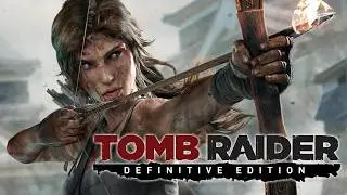 Tomb Raider Definitive Edition Walkthrough Gameplay Part 1