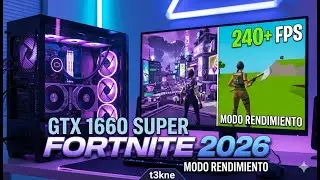 GTX 1660 SUPER EN FORTNITE aun vale la pena en 2026? Modo Rendimiento | t3kne