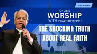 The Shocking Truth About Real Faith | Benny Hinn Teaching
