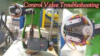 Control Valve Troubleshooting | Control Valve Maintenance | Control Valve Problem Find-out & Solved